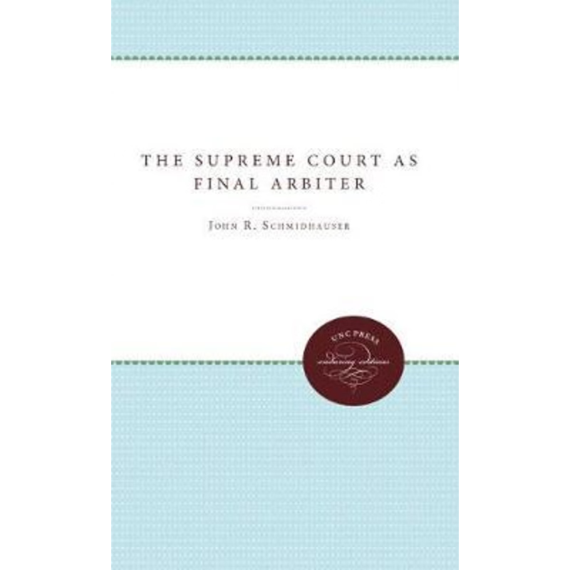 按需印刷The Supreme Court as Final Arbiter in Federal-State Relations, 1789-1957[9780807879375]