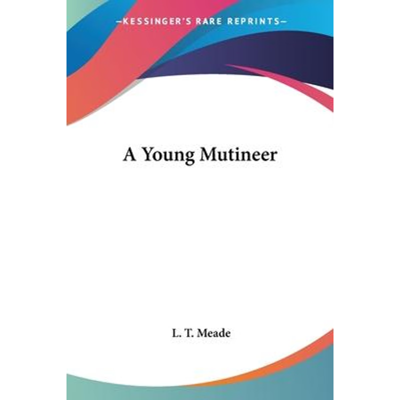 按需印刷A Young Mutineer[9780548494028]