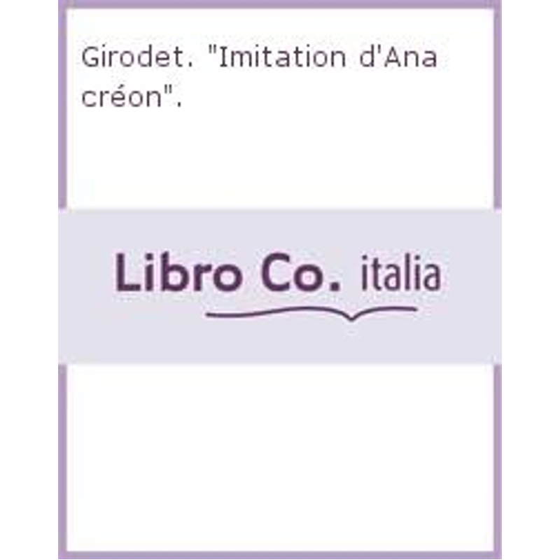 进口艺术 Girodet. “Imitations d’Anacréon” 英文原版【上海外文书店】