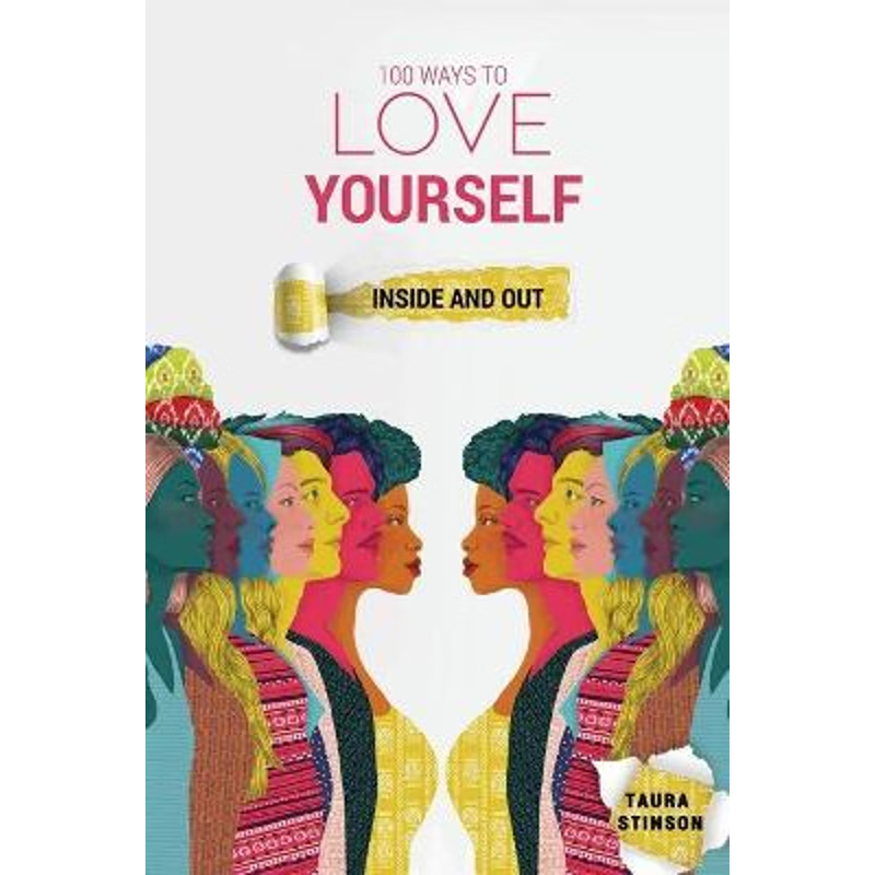 按需印刷100 Ways to Love Yourself:Inside and Out[9780578461670]