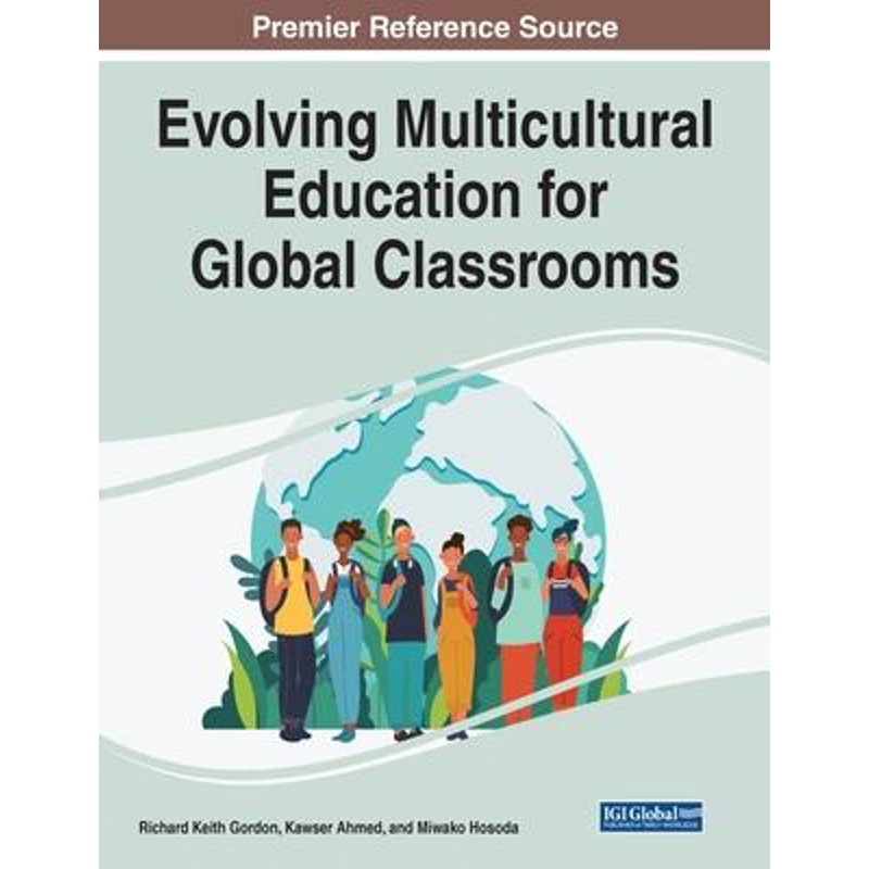 按需印刷Evolving Multicultural Education for Global Classrooms[9781799876502]