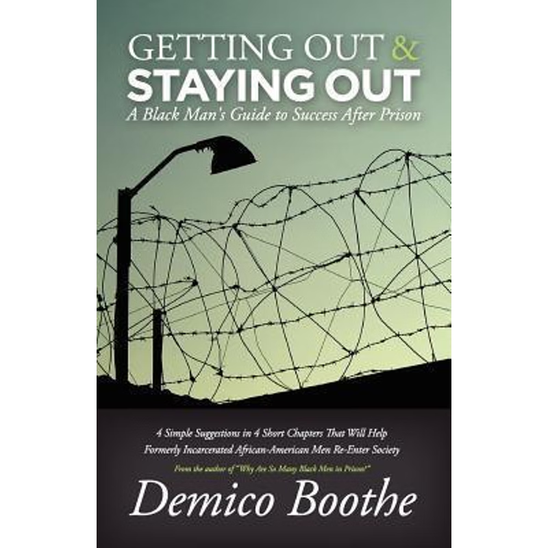 【按需印刷】 Getting Out & Staying Out:A Black Man's Guide t