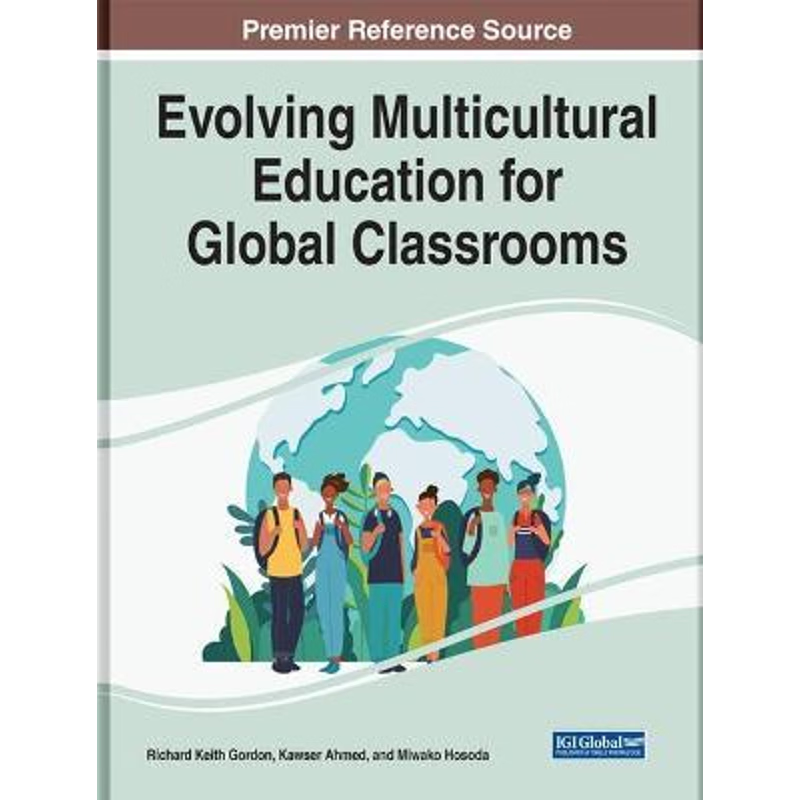 按需印刷Evolving Multicultural Education for Global Classrooms[9781799876496]