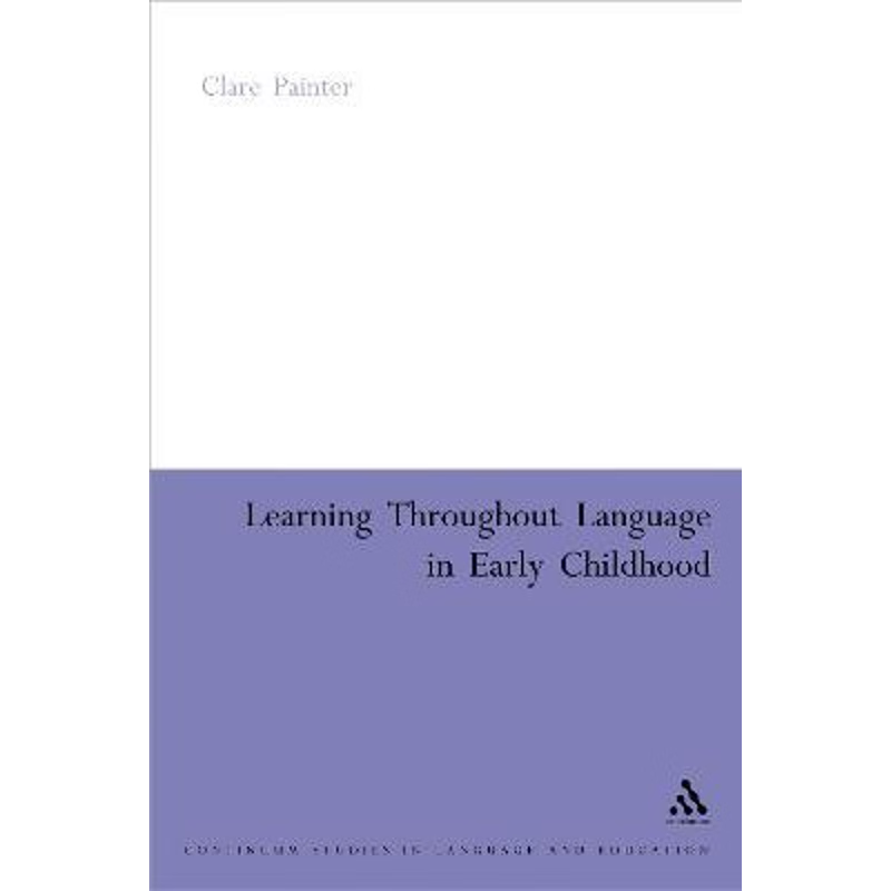 按需印刷Learning Through Language in Early Childhood[9780826478726]