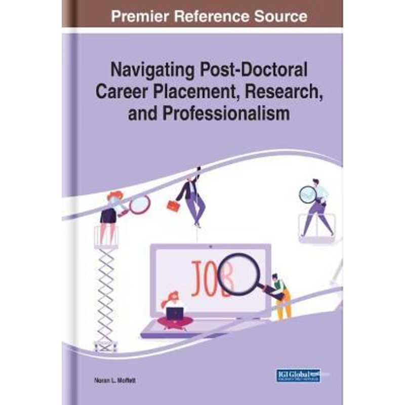 按需印刷Navigating Post-Doctoral Career Placement, Research, and Professionalism[9781799850656]