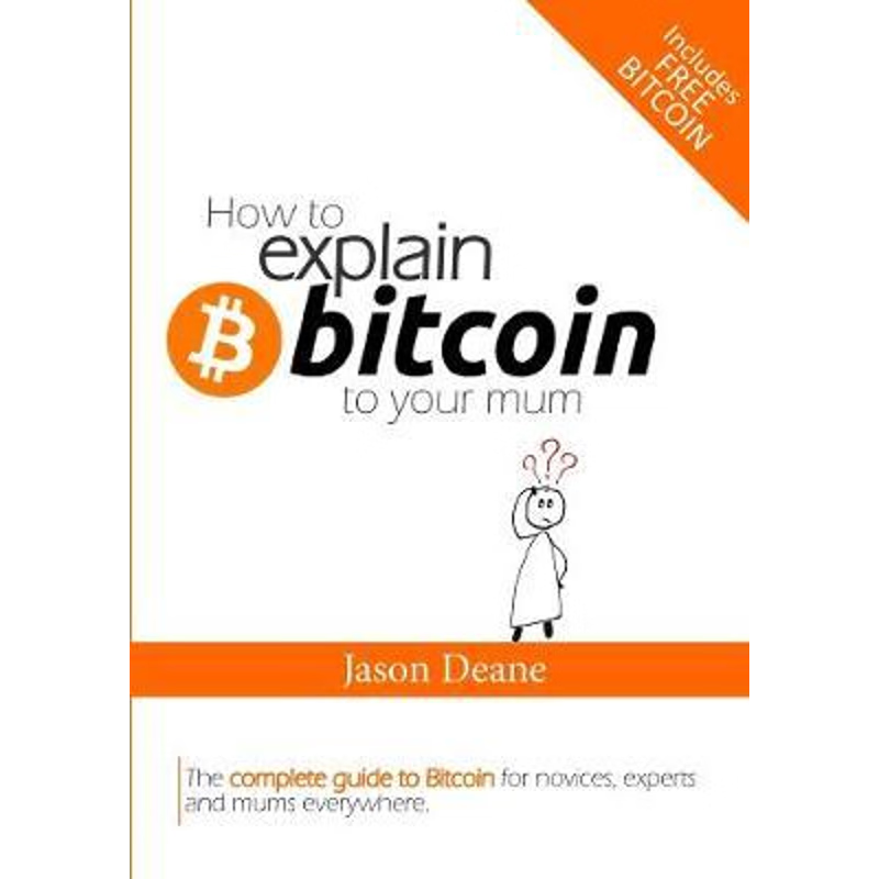 按需印刷How to EXPLAIN BITCOIN to your mum[9780244734091]