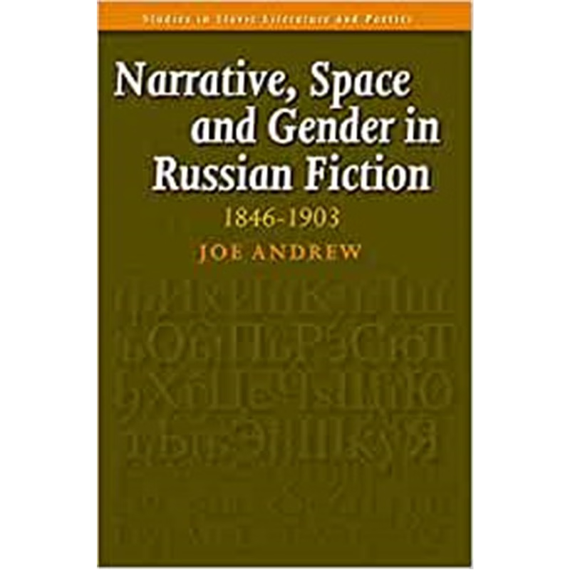 预订Narrative, Space and Gender in Russian Fiction: 1846-1903