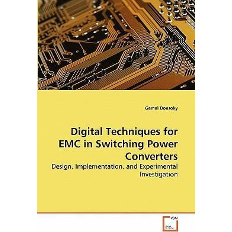 按需印刷Digital Techniques for EMC in Switching Power Converters[9783639266504]