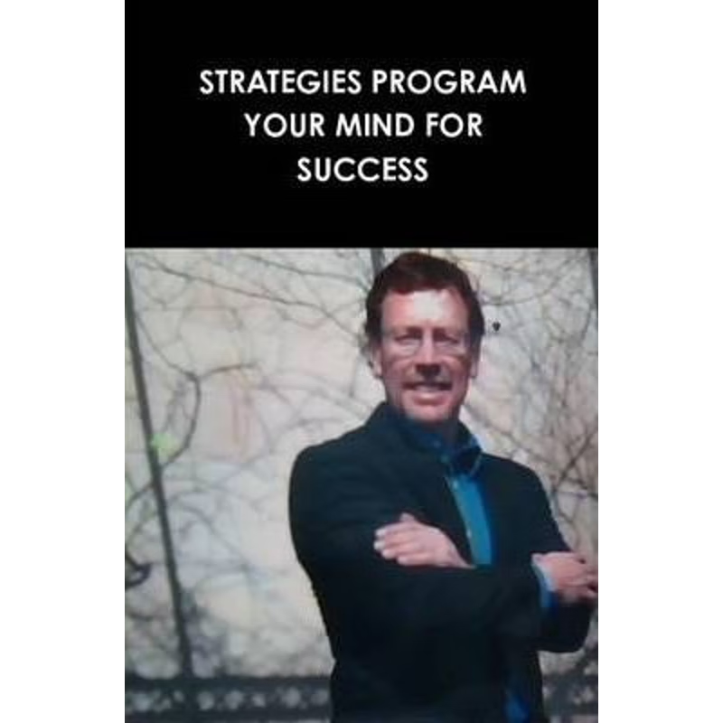 按需印刷STRATEGIES PROGRAM YOUR MIND FOR SUCCESS[9780557342839]