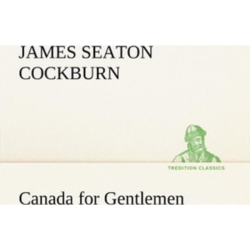 按需印刷Canada for Gentlemen[9783849147693]