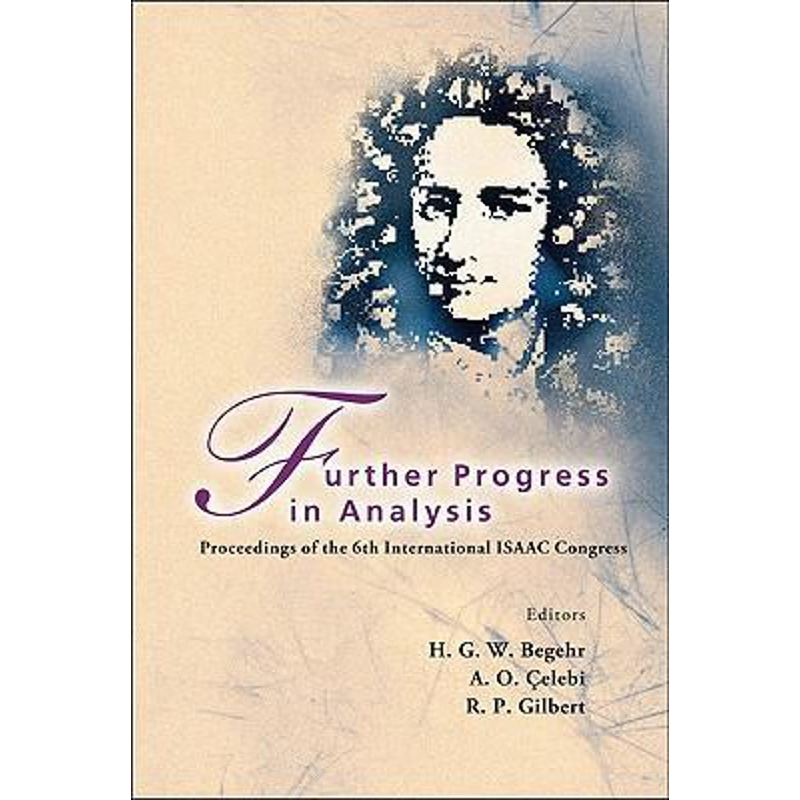 按需印刷FURTHER PROGRESS IN ANALYSIS - PROCEEDINGS OF THE 6TH INTERNATIONAL ISAAC CONGRESS[9789812837325]