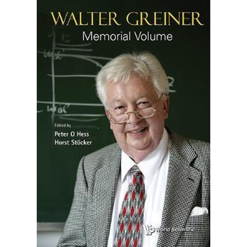 按需印刷Walter Greiner Memorial Volume[9789813234277]