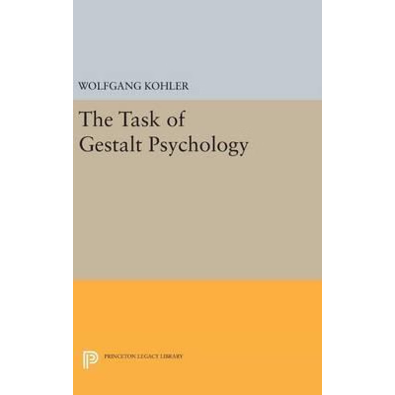 按需印刷The Task of Gestalt Psychology[9780691646794]