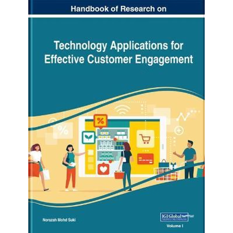 按需印刷Handbook of Research on Technology Applications for Effective Customer Engagement[9781799847724]