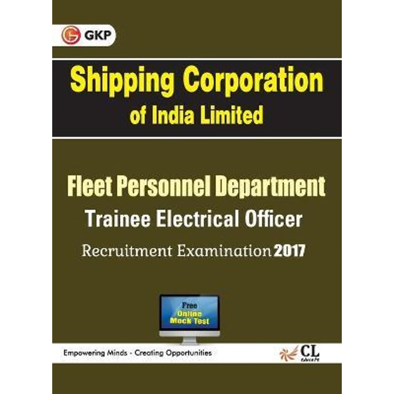 按需印刷SCI Shipping Corporation of India Limited Trainee Electrical Officer Recruitment Examination[9789386601575]