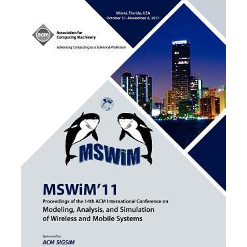 预订MSWIM 11 Proceedings of the 14th ACM International Conference on Modeling, Analysis and Simulation o