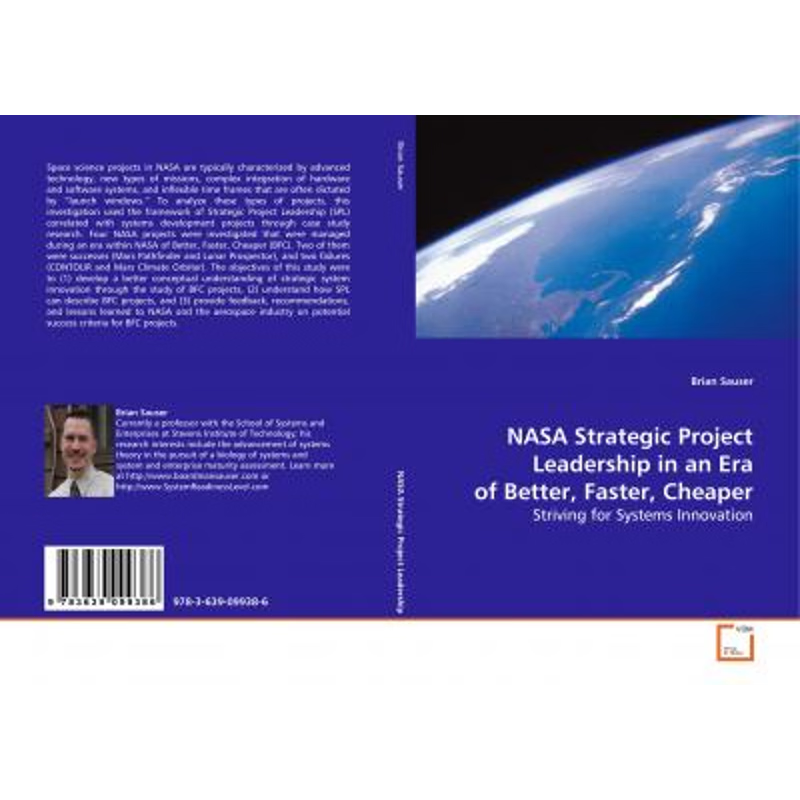 按需印刷NASA Strategic Project Leadership in an Era of Better, Faster, Cheaper[9783639099386]