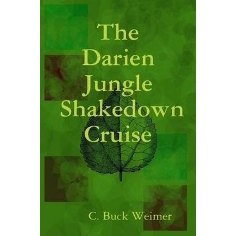 按需印刷The Darien Jungle Shakedown Cruise[9780615251851]