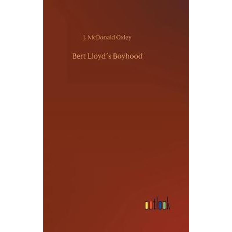 按需印刷Bert Lloyd?s Boyhood[9783732685028]