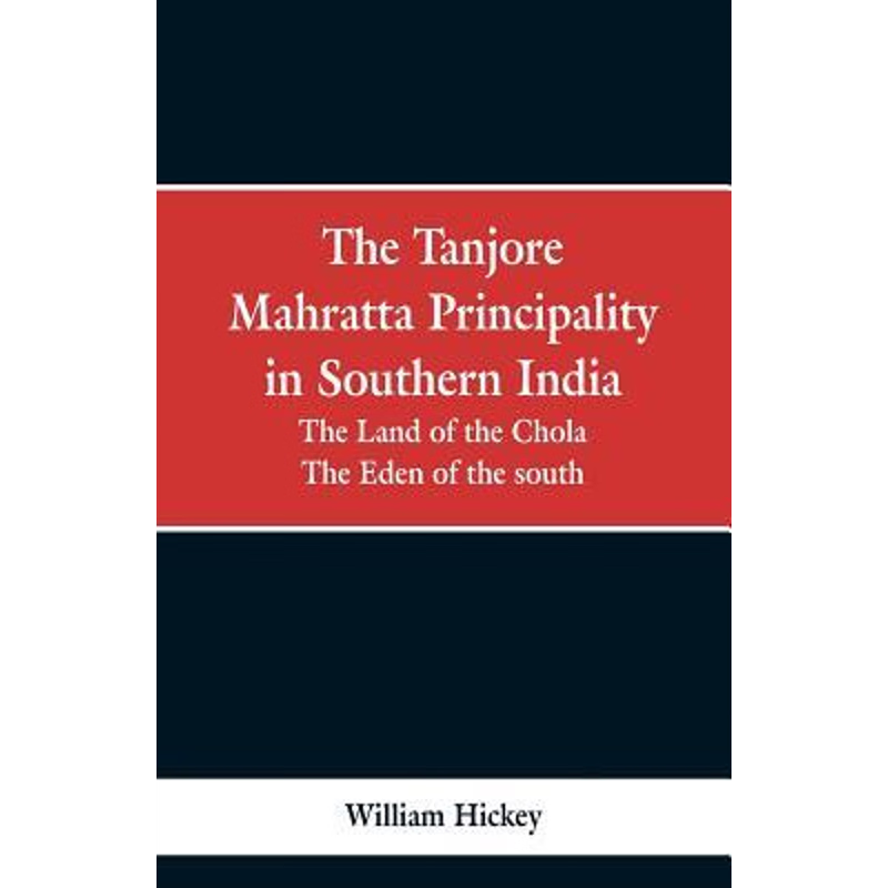 按需印刷The Tanjore Mahratta Principality in southern India[9789353298951]