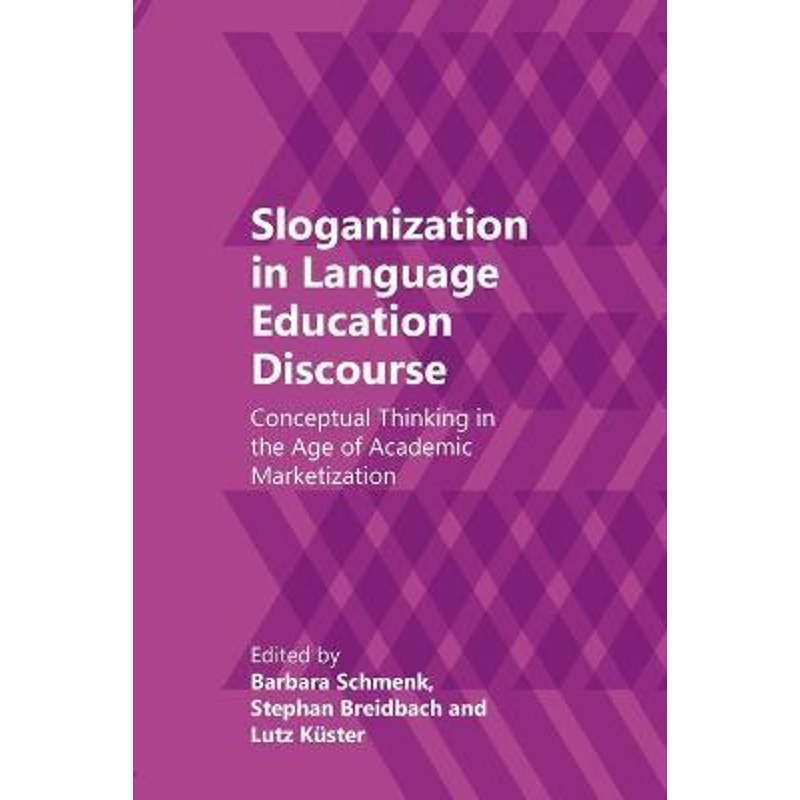 按需印刷Sloganization in Language Education Discourse[9781788921855]