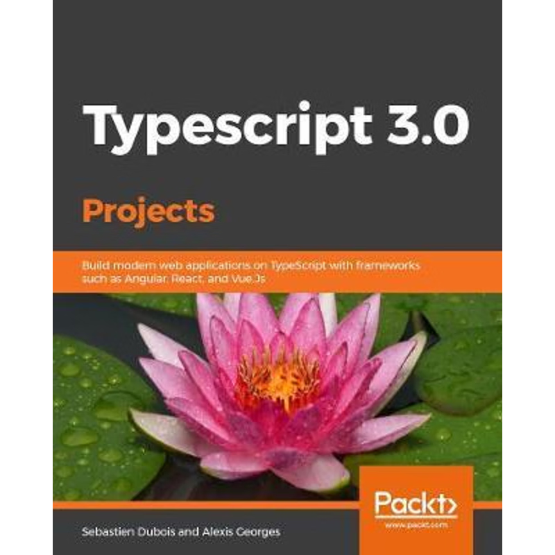 按需印刷Learn TypeScript 3 by Building Web Applications[9781789615869]