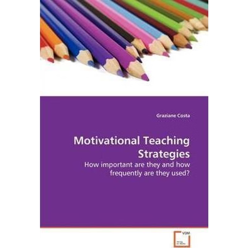 按需印刷Motivational Teaching Strategies[9783639177374]