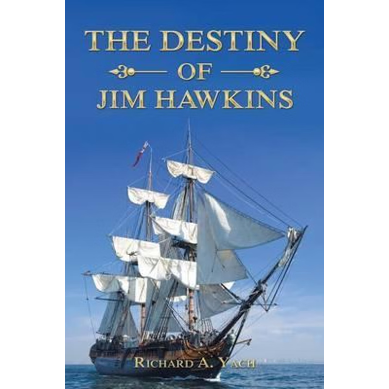 按需印刷The Destiny of Jim Hawkins[9781483447780]