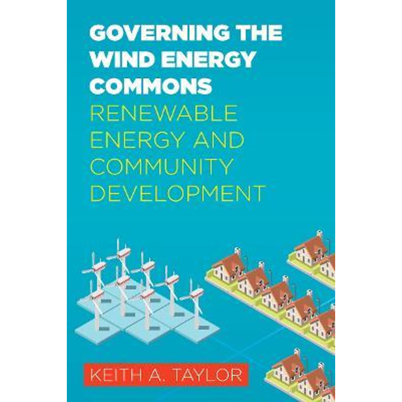 按需印刷Governing the Wind Energy Commons[9781946684851]