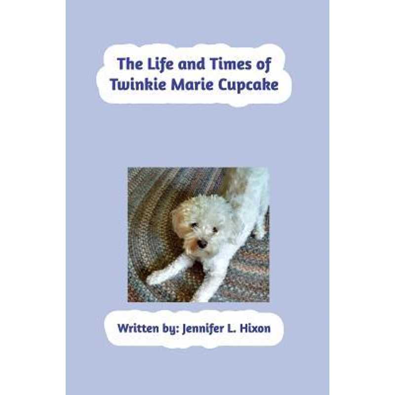 按需印刷The Life and Times of Twinkie Marie Cupcake[9780368566905]