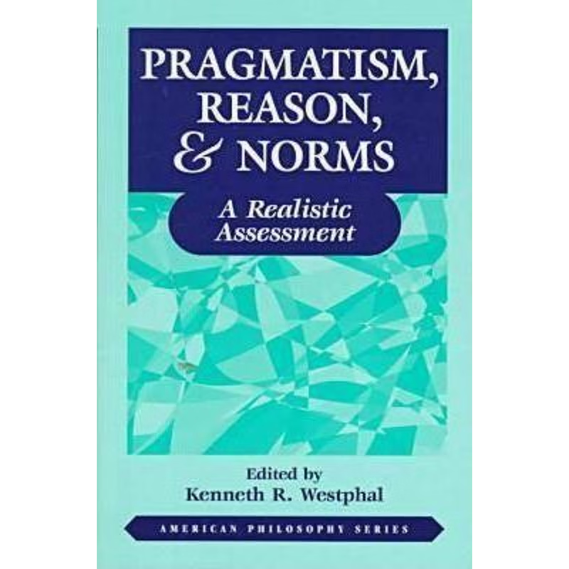 按需印刷Pragmatism, Reason, and Norms[9780823218196]