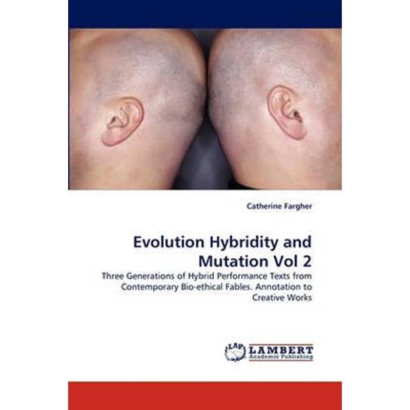 按需印刷Evolution Hybridity and Mutation Vol 2[9783838345710]