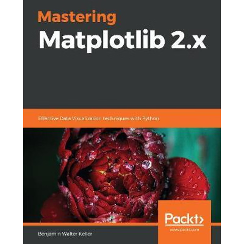 按需印刷Mastering Matplotlib 2.x[9781789617696]