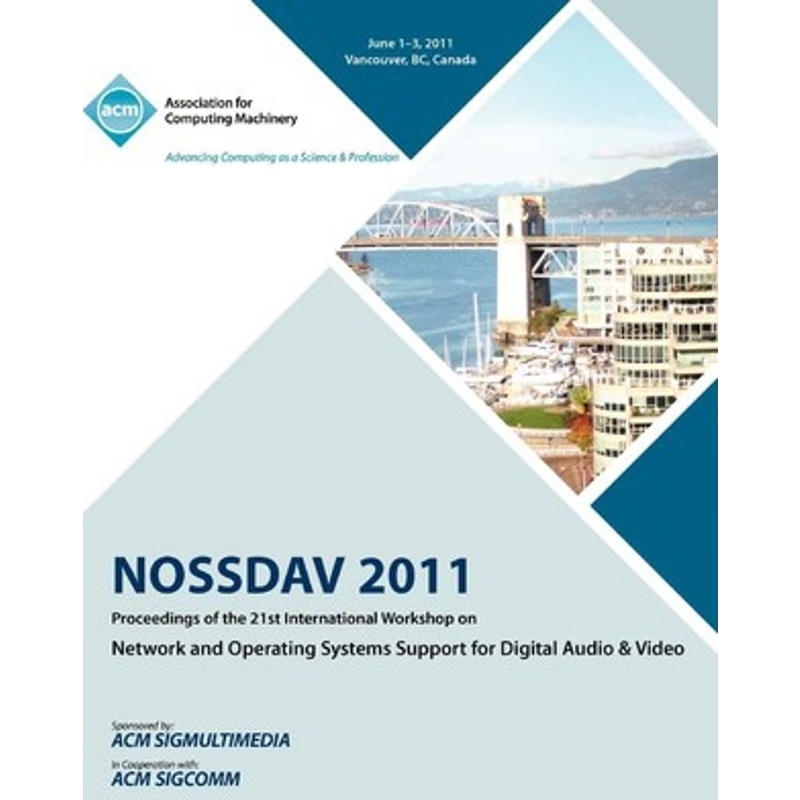 预订NOSSDAV 2011 Proceeding on the 21st International Workshop on Network and Operating Systems Support