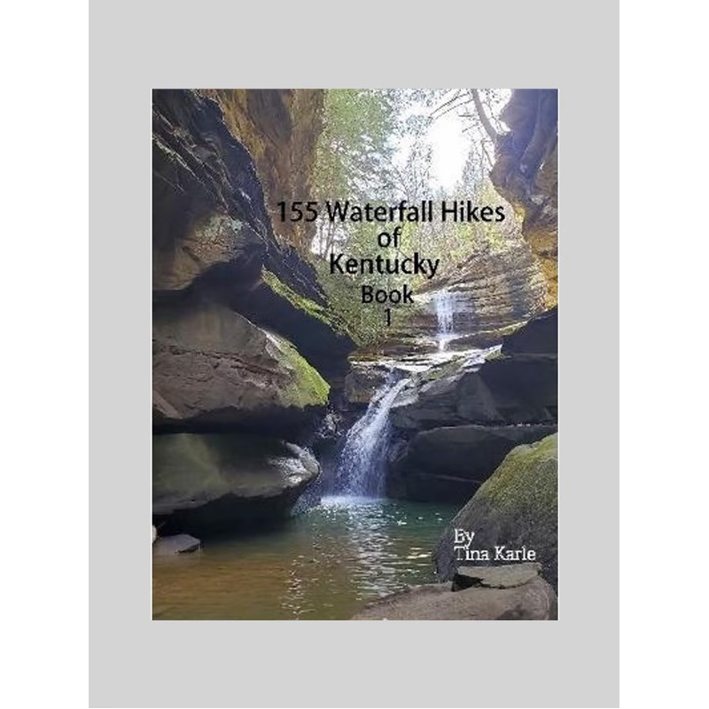 按需印刷155 Waterfall Hikes of Kentucky Book One[9780359704057]