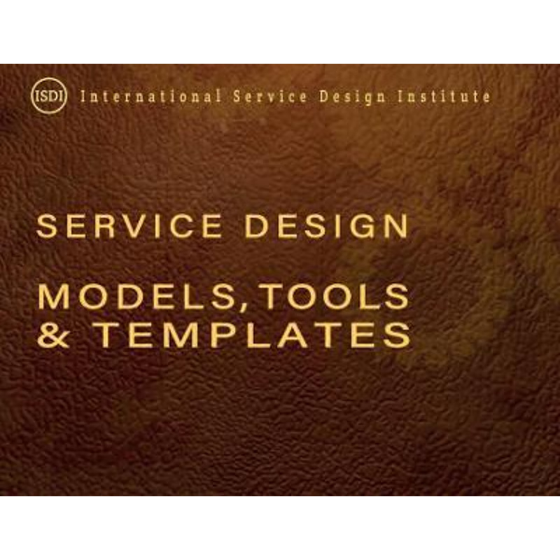 【按需印刷】Service Design Models, Tools & Templates