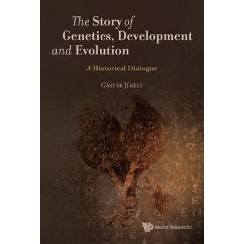 按需印刷The Story of Genetics, Development and Evolution[9781786342522]