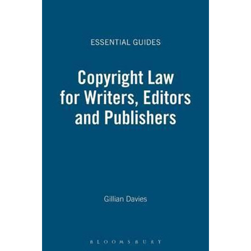 按需印刷Copyright Law for Writers, Editors and Publishers[9781408128145]