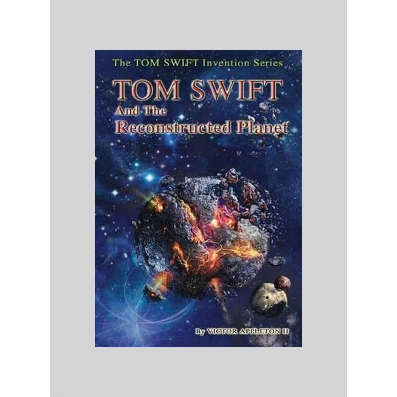 按需印刷16-Tom Swift and the Reconstructed Planet (HB)[9781365096952]