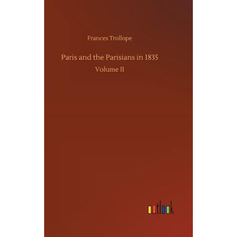 按需印刷Paris and the Parisians in 1835[9783732635818]