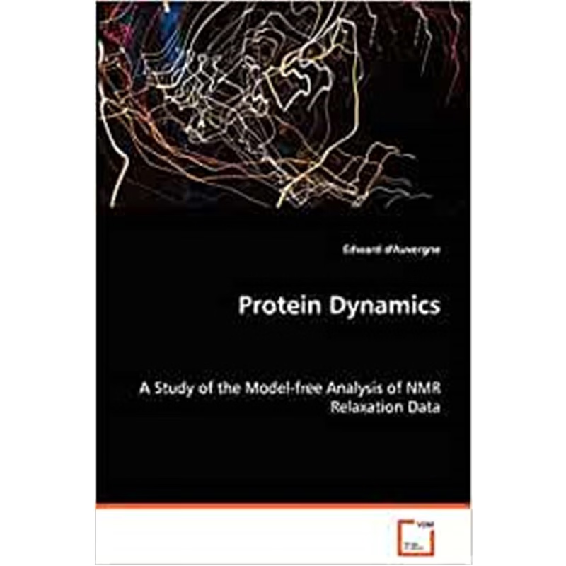 按需印刷Protein Dynamics - A Study of the Model-free Analysis of NMR Relaxation Data[9783639057621]