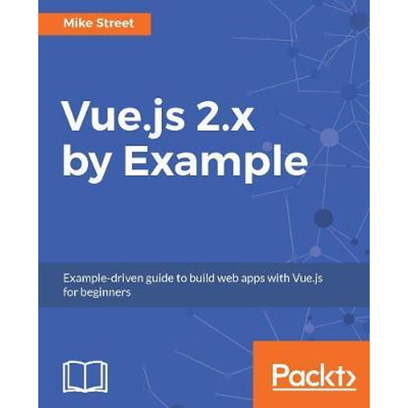 按需印刷Vue.js 2.x by Example[9781788293464]