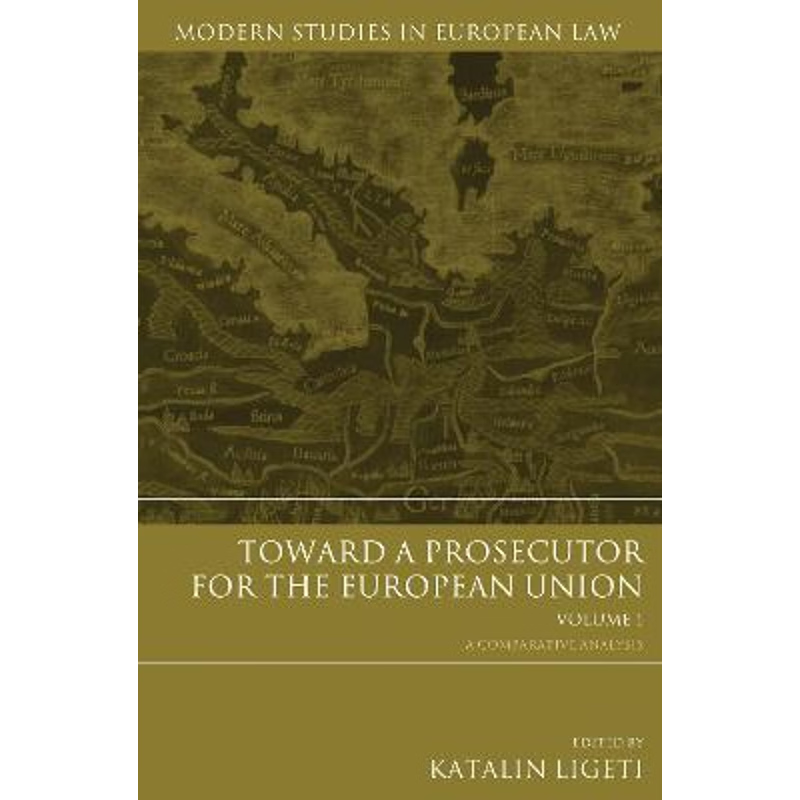 按需印刷Toward a Prosecutor for the European Union Volume 1[9781849463140]