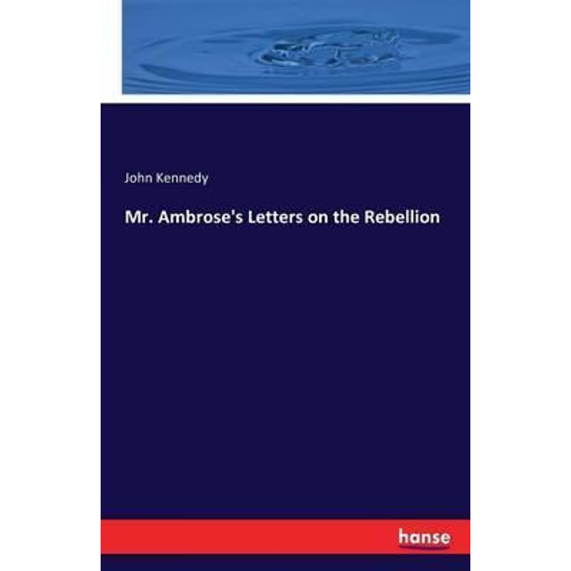 按需印刷Mr. Ambrose's Letters on the Rebellion[9783742868442]