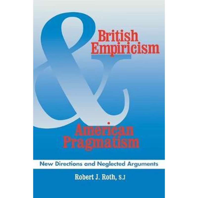 按需印刷British Empiricism and American Pragmatism[9780823213924]