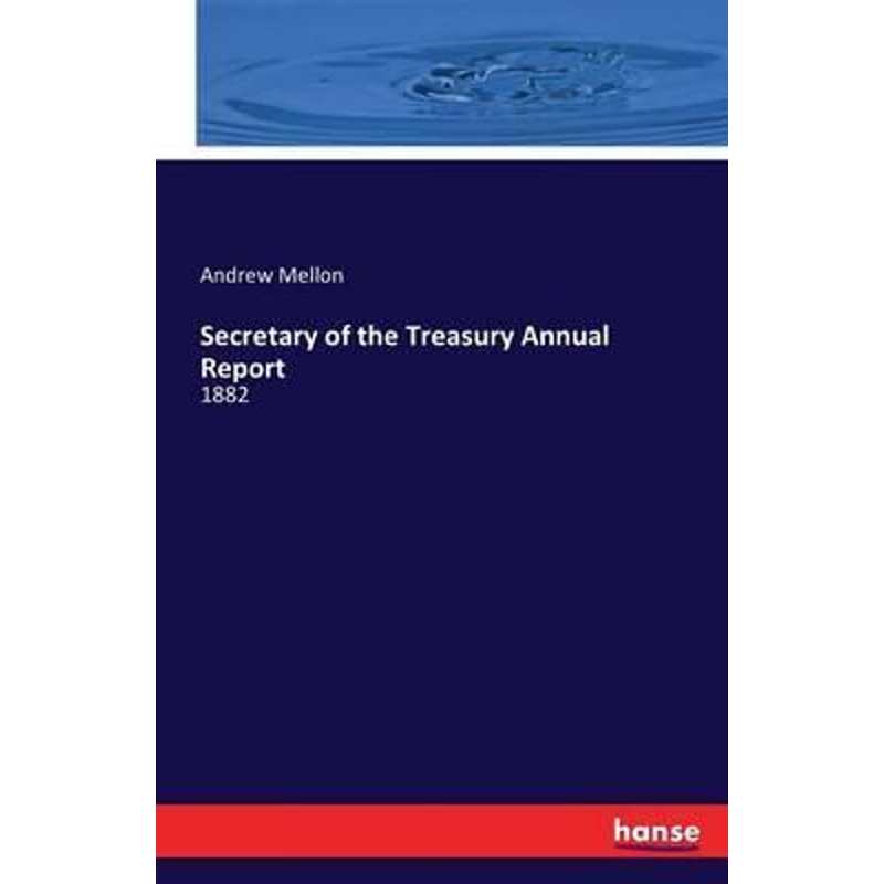 按需印刷Secretary of the Treasury Annual Report[9783741135491]