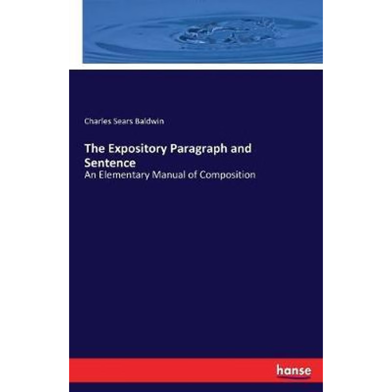 按需印刷The Expository Paragraph and Sentence[9783337278106]