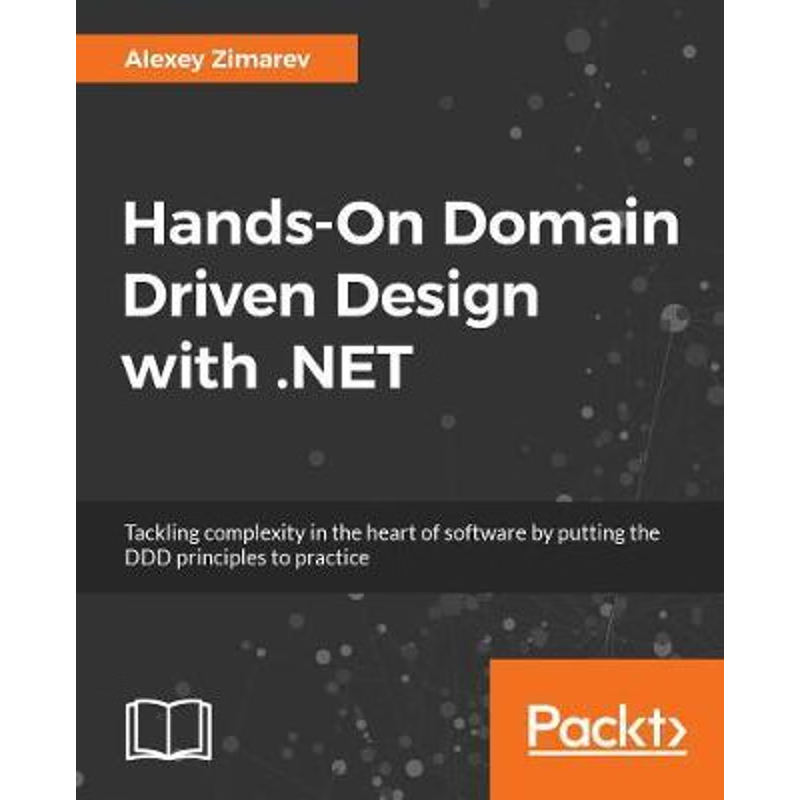 按需印刷Hands-On Domain-Driven Design with .NET Core[9781788834094]