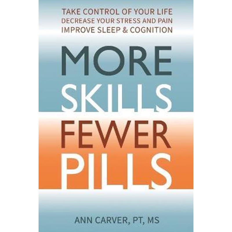 按需印刷More Skills, Fewer Pills[9781087918518]