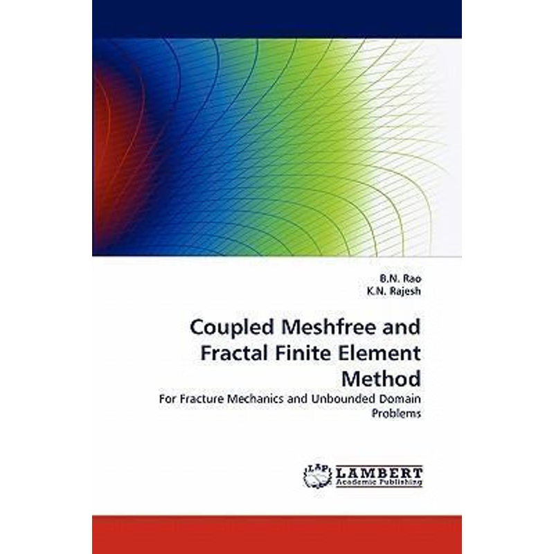 按需印刷Coupled Meshfree and Fractal Finite Element Method[9783843352147]